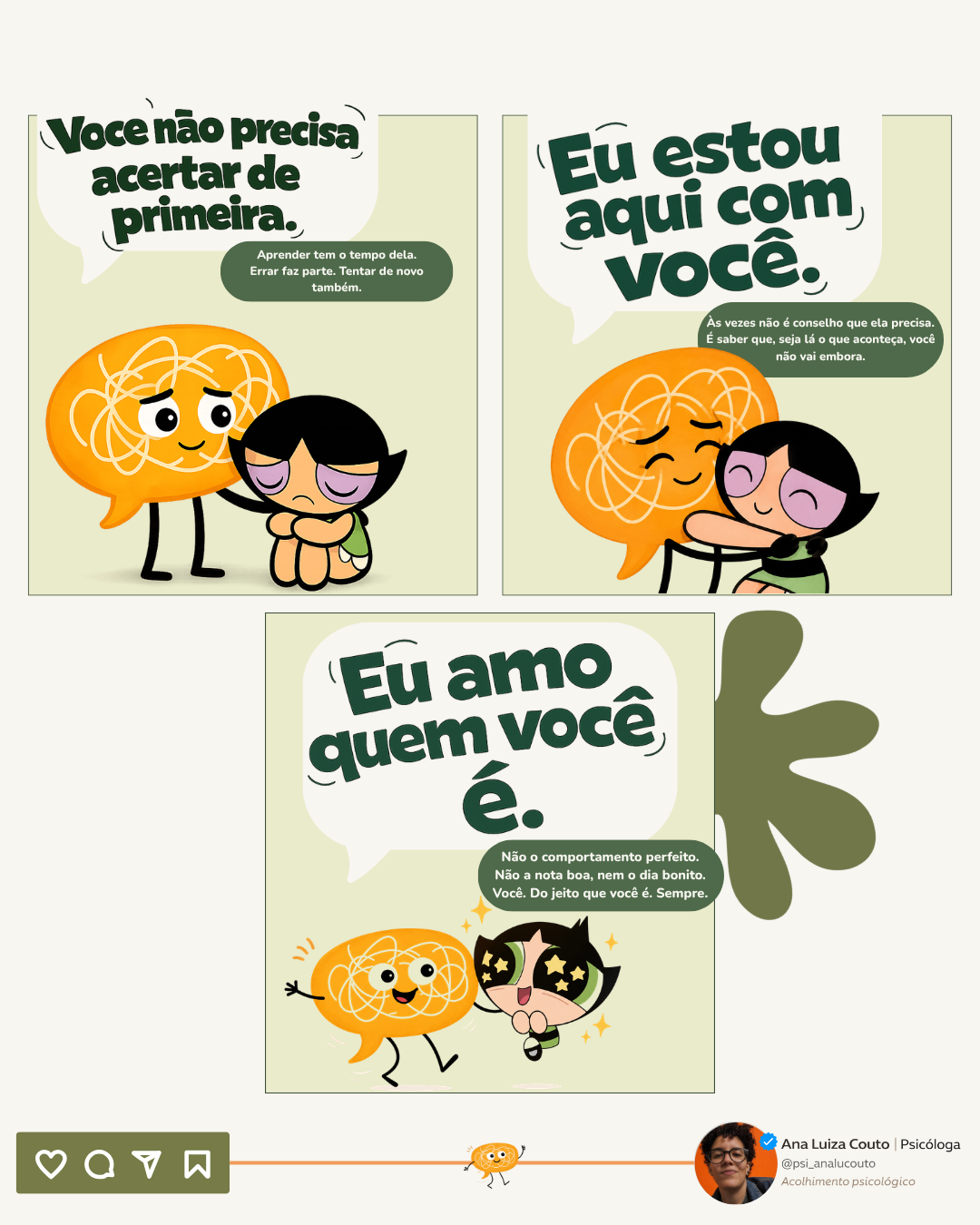 Slides do carrossel: Você não precisa acertar de primeira, Eu estou aqui com você, Eu amo quem você é